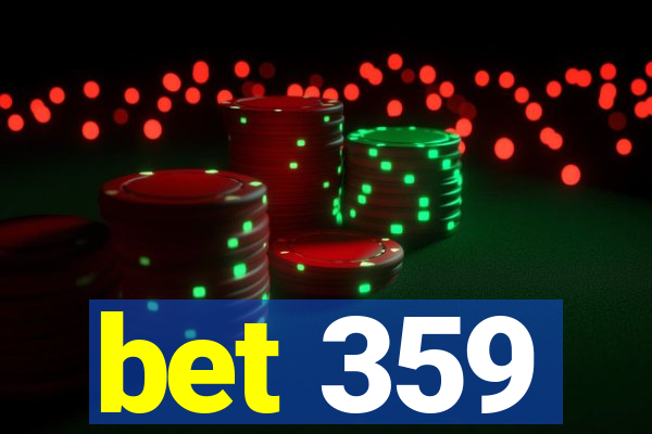 bet 359